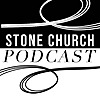 Stone Church Podcast