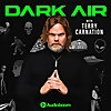 Dark Air with Terry Carnation