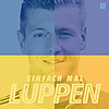 Einfach mal Luppen