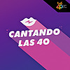 Cantando Las 40