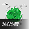 Que la cuenten como quieran