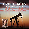 Crude ACTS: A True Crime Podcast
