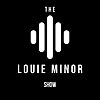 The Louie Minor Show