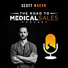 The Road to Medical Sales Podcast