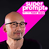 Super Prompt: Generative AI w/ Tony Wan