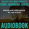 GSMC Audiobook Series: Pride and Prejudice by Jane Austen