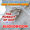 GSMC Audiobook Series: The Pursuit of God by A.W. Tozer