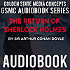 GSMC Audiobook Series: The Return of Sherlock Holmes by Sir Arthur Conan Doyle