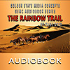 GSMC Audiobook Series: The Rainbow Trail by Zane Grey