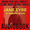 GSMC Audiobook Series: Jane Eyre by Charlotte Bronte