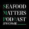 Seafood Matters Podcast