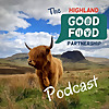 The Highland Good Food Podcast