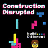 Construction Disrupted