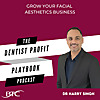 Dentist Profit Playbook - Dr Harry Singh