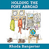 Holding the Fort Abroad