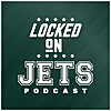 Locked On Jets - Daily Podcast On The New York Jets
