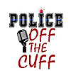 Police Off The Cuff/Real Crime Stories