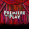 Premiere the Play