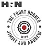 The Front Burner with Jimmy & Andrew