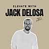 Elevate With Jack Delosa