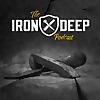 The Iron Deep Podcast