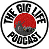 The Gig Life Podcast