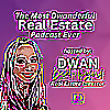 The Most Dwanderful Real Estate Podcast Ever!
