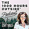 The 1000 Hours Outside Podcast