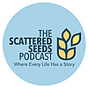The Scattered Seeds Podcast
