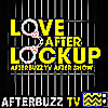 The Love After Lockup After Show Podcast