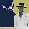 The Resilient Minds Podcast