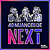 40 nuances de Next - les champions de la French Tech