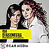 The Dissenters with Debra Messing and Mandana Dayani