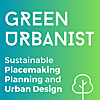 Green Urbanist - Sustainable Placemaking, Planning and Urban Design
