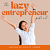 Lazy Entrepreneur Podcast