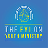 The FYI on Youth Ministry
