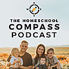 The Homeschool Compass Podcast