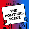 The Political Scene | The New Yorker