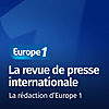 La revue de presse internationale - Les correspondants d'Europe 1
