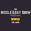 The Middle of the Day Show Podcast - WWLS-FM