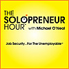 The Solopreneur Hour Podcast with Michael O'Neal