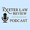 The Exeter Law Review Podcast