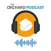 The Orchard Podcast