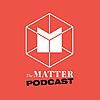 The MATTER Podcast