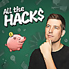 All the Hacks: Money, Points & Life
