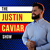 The Justin Caviar Show