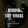 Behind the Visual with Mark Hanson