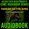 GSMC Audiobook Series: Tarzan of the Apes by Edgar Rice Burroughs