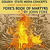 GSMC Audiobook Series: Foxe's Book of Martyrs by John Foxe