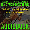 GSMC Audiobook Series: The Return of Tarzan by Edgar Rice Burroughs